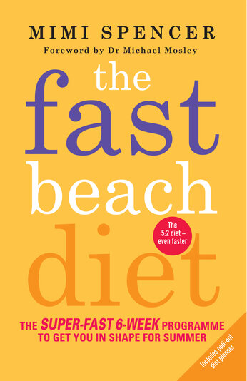 Thumbnail for The Fast Beach Diet [electronic resource] : The Super-Fast 6-Week Programme to Get You in Shape for Summer