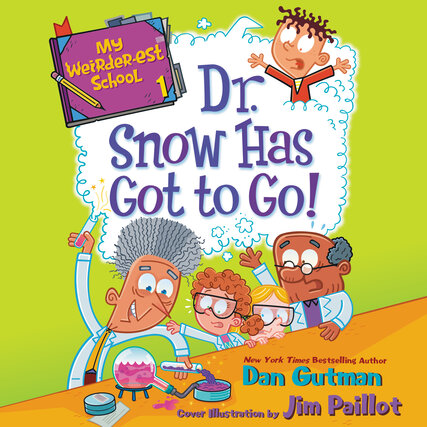 Dr. Snow Has Got to Go! [electronic resource]