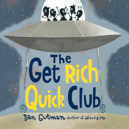 The Get Rich Quick Club [electronic resource]