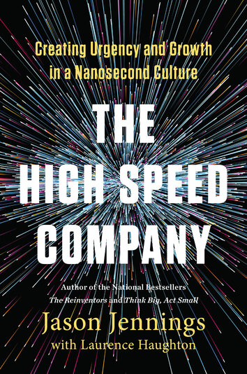 Thumbnail for The High-Speed Company [electronic resource] : Creating Urgency and Growth in a Nanosecond Culture